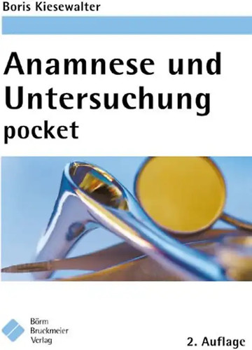Anamnese und untersuchung - anamnese,