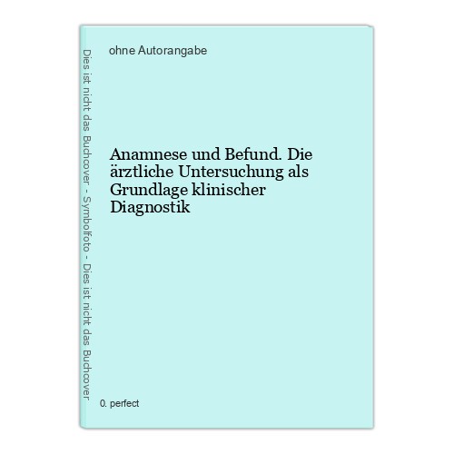 Anamnese und befund die - anamnese, befund.